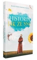 Historia jak ze snu. Inna biografia Ojca Pio