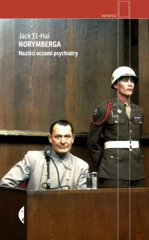 Norymberga. Naziści oczami psychiatry