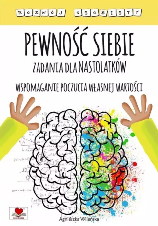Pewność siebie. Zadania dla nastolatków