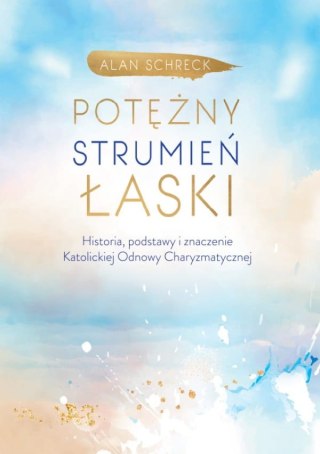 Potężny strumień łaski