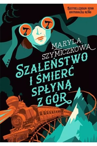 Szaleństwo i śmierć spłyną z gór