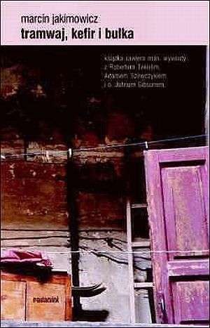 Tramwaj, kefir i bułka